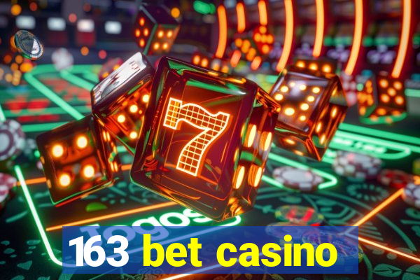 163 bet casino